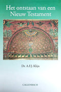 Het ontstaan van een Nieuw Testament - Klijn