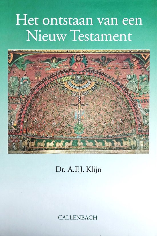 Het ontstaan van een Nieuw Testament - Klijn