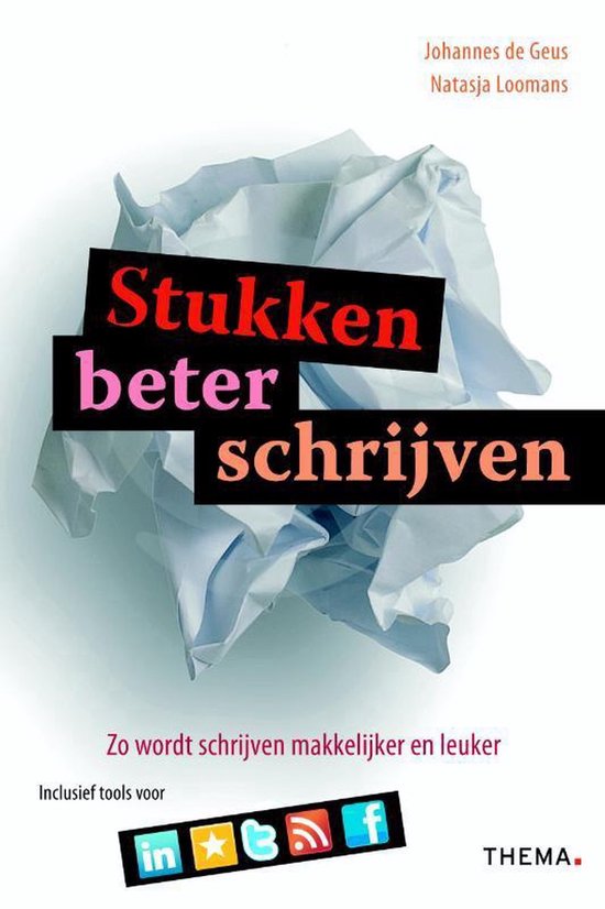 Cahier Communicatie - Stukken beter schrijven - Johannes de Geus, Natasja Loomans
