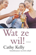 Wat ze wil - Cathy Kelly