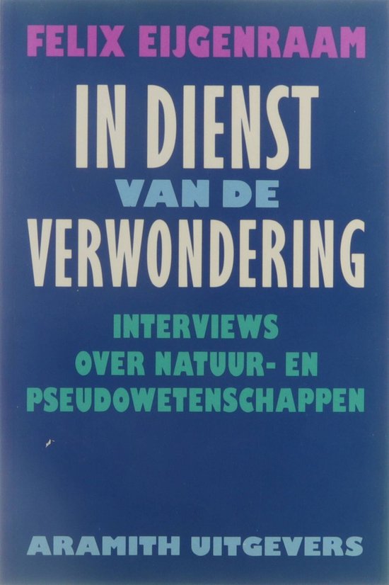 In dienst van de verwondering - Felix Eijgenraam