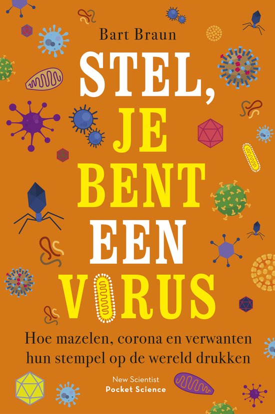 Pocket Science 14 - Stel, je bent een virus - Bart Braun