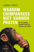 Waarom chimpansees niet kunnen praten - Laurent Cohen