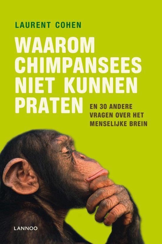 Waarom chimpansees niet kunnen praten - Laurent Cohen