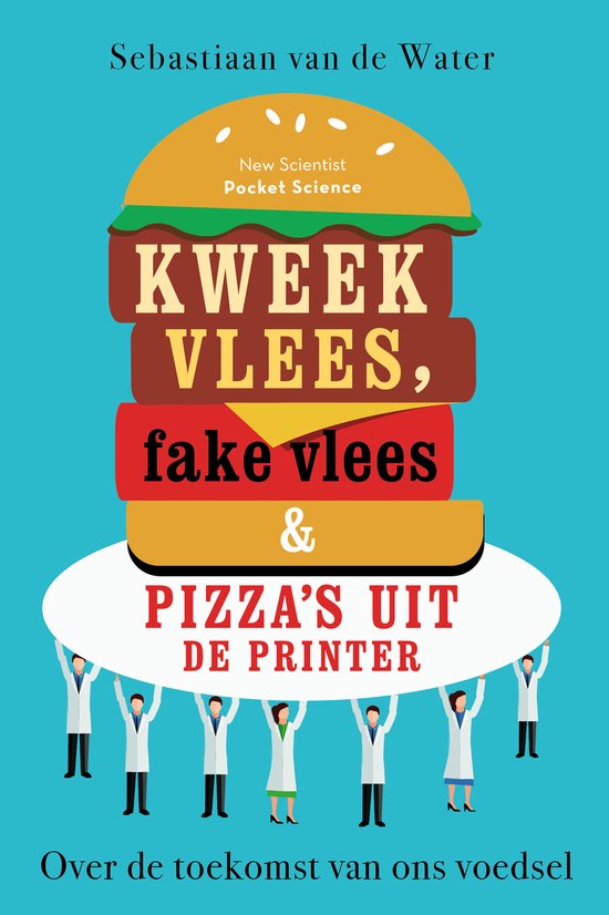Pocket Science 10 - Kweekvlees, fake vlees en pizza's uit de printer - Sebastiaan van de Water