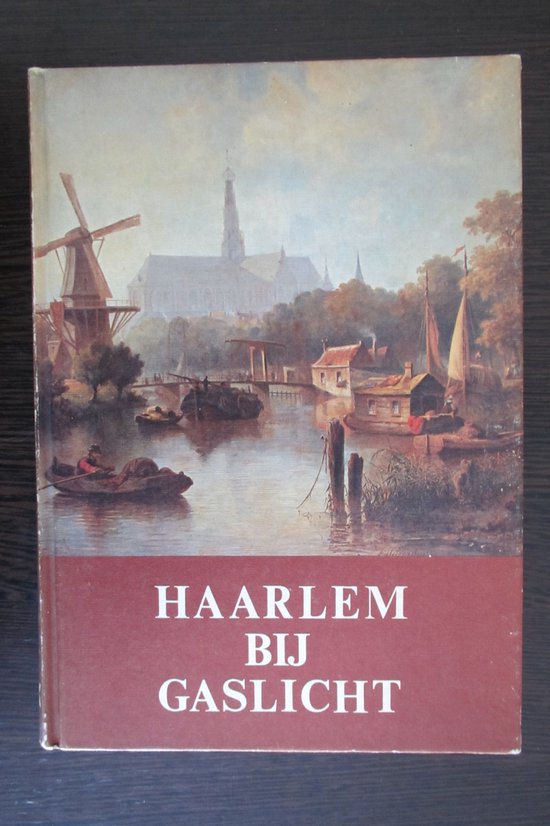 Haarlem bij gaslicht - Sliggers