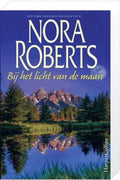 Bij het licht van de maan (Special) - Nora Roberts