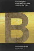 Grensverleggend / Transforming the Known - Bert Kreuk