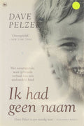 Ik had geen naam | - Dave Pelzer