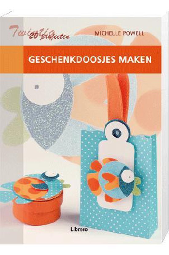 20 Projecten Geschenkdoosjes maken - Michelle Powell