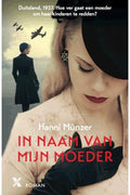 In naam van mijn moeder - Hannie Münzer