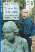Tegen Het Idealisme - P. Frentrop