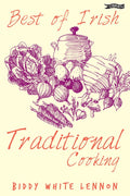 Best of Irish - Best of Irish Traditional Cooking - Biddy White Lennon
