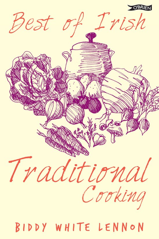 Best of Irish - Best of Irish Traditional Cooking - Biddy White Lennon
