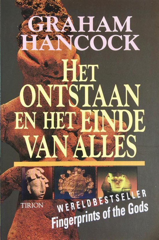 Ontstaan En Het Einde Van Alles - Graham Hancock