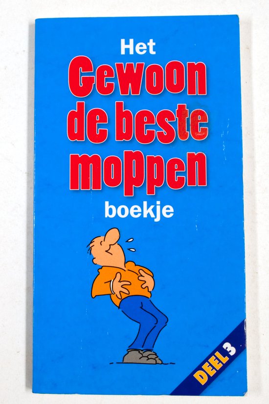Het gewoon de beste moppen boekje deel 3 - For books