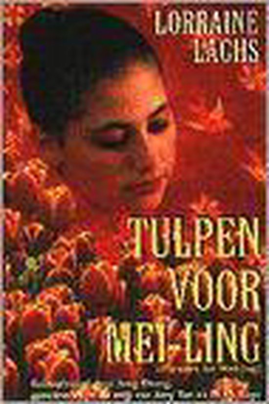 Tulpen voor Mei - Ling - L. Lachs