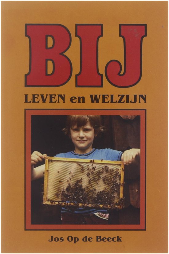 Bij : leven en welzijn - Jos, Op de Beeck