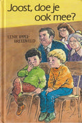 Joost, doe je ook mee ? - Lenie Ippel - Breedveld