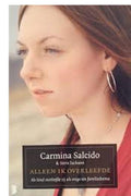 Alleen ik overleefde / druk Heruitgave - Carmina Salcido, Steve Jackson