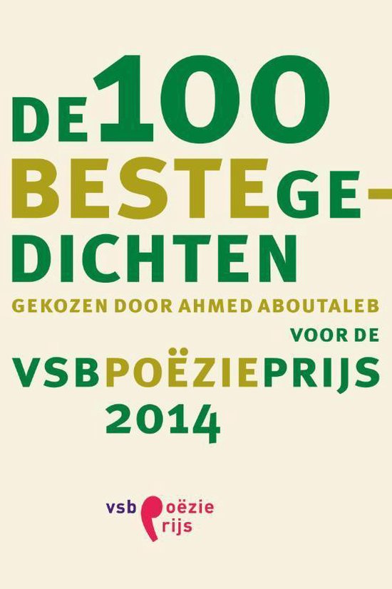 De 100 beste gedichten gekozen door voor de VSB poezieprijs 2014 - Ahmed Aboutaleb