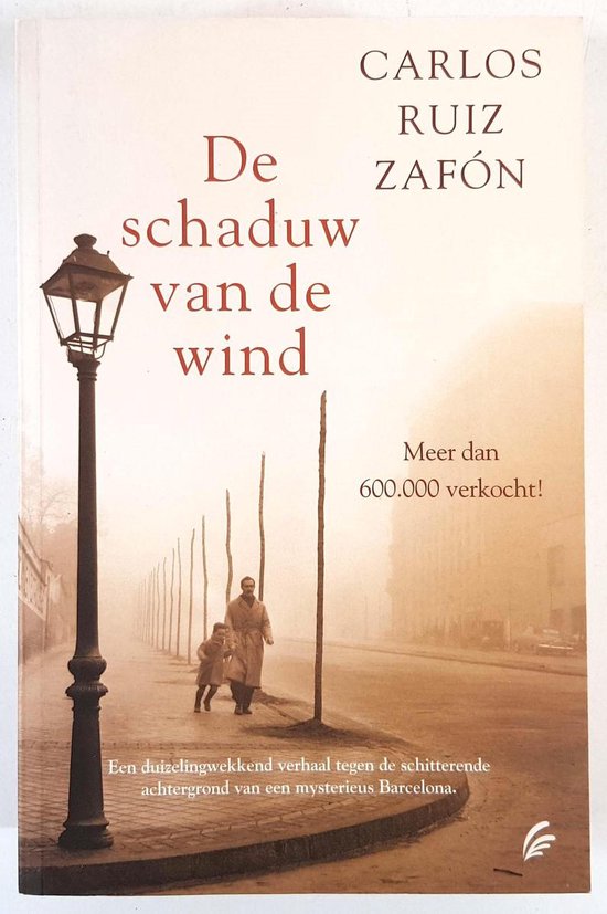 Het Kerkhof der Vergeten Boeken 1 - De schaduw van de wind - Carlos Ruiz Zafon