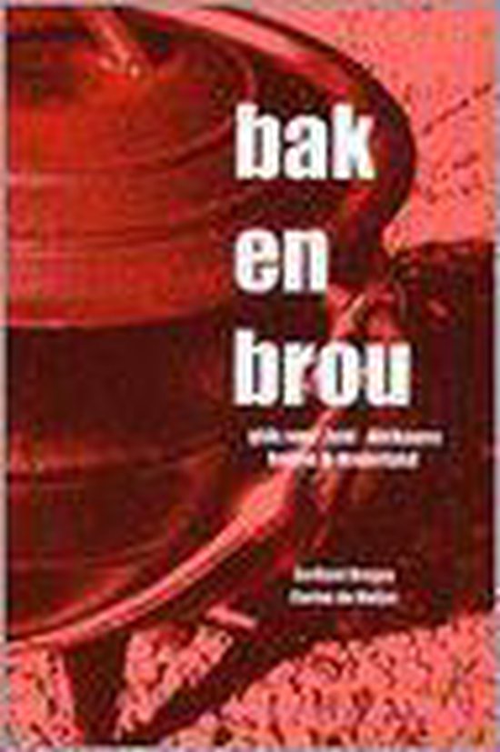 Bak En Brou - Gerhard Bruyns, Corine de Maijer