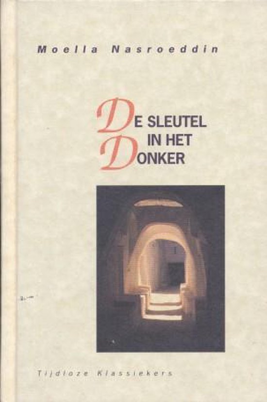 De sleutel in het donker - Nasroeddin, Moella Nasroeddin