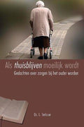 Als Thuisblijven Moeilijk Wordt - L. Terlouw