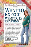 What to Expect When You're Expecting - Arlene Eisenberg, Heidi E. Murkoff