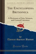 The Encyclopedia Britannica, Vol. 12 - Thomas Spencer Baynes