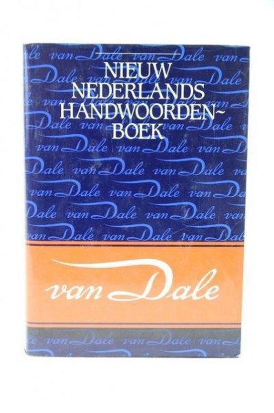 Van Dale nieuw handwoordenboek der Nederlandse taal - F. de Tollenaere, A.J. Persijn
