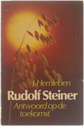 Rudolf Steiner. Antwoord op de toekomst. Een biografie - J. Hemleben