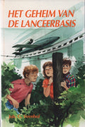 Het geheim van de lanceerbasis - Joh. G. Veenhof
