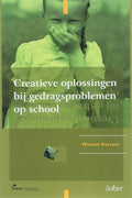 Fontys OSO - Reeks 3 - Creatieve oplossingen bij gedragsproblemen op school - M. Durrant, geen