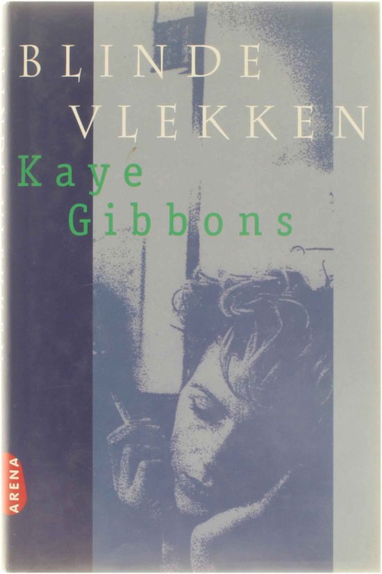 Blinde vlekken - Kaye Gibbons