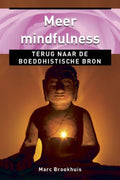 Meer Mindfulness - Marc Brookhuis