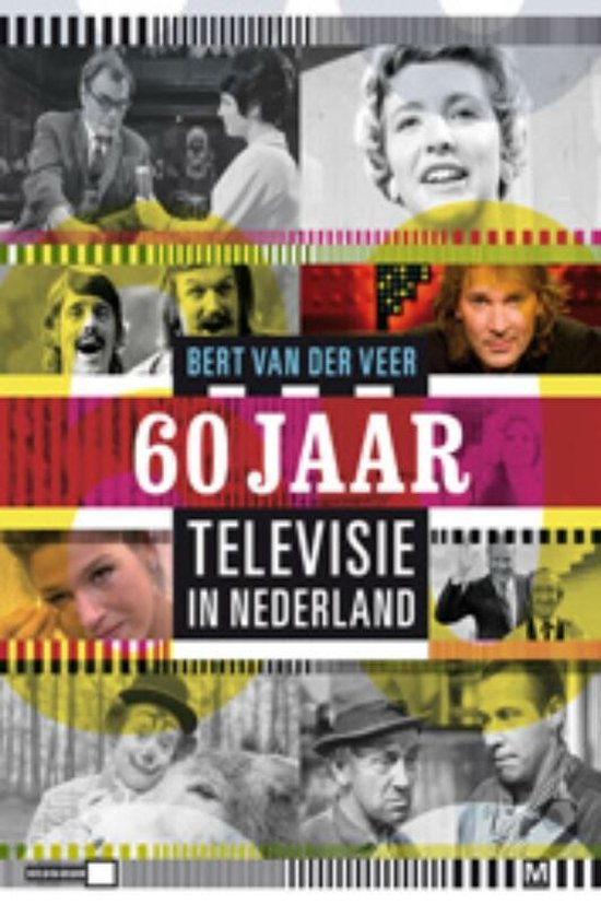 60 jaar Televisie in Nederland + CD - Bert van der Veer
