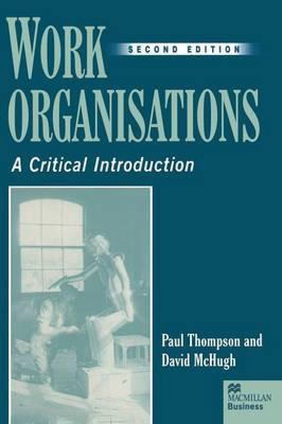 Work Organisations - Paul Thompson, David Mchugh