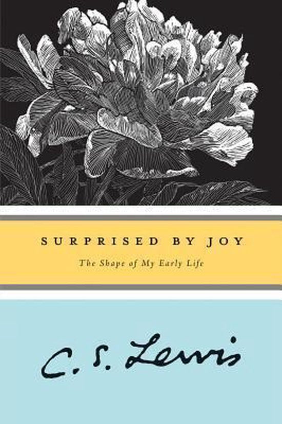 Surprised by Joy: The Shape of My Early Life - C S Lewis, Ralph Cosham