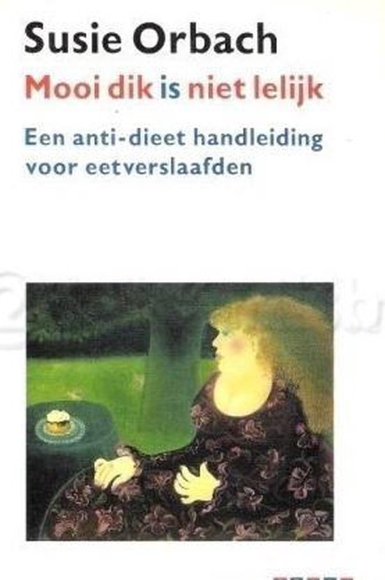 Mooi dik is niet lelijk - Susie Orbach