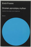 Dromen, sprookjes, mythen - Erich Fromm, M.Y.S. Bellema