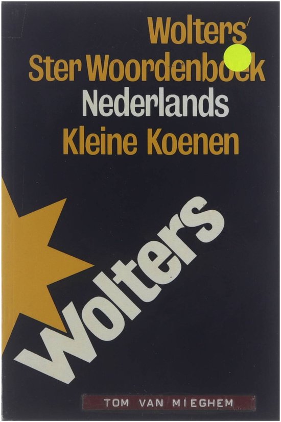 Ster Woordenboek Nederlands - Groningen Wolters, M.J. Koenen