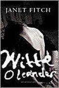 Witte Oleander - Janet Fitch, J. Fitch
