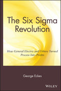 The Six Sigma Revolution - George Eckes, Eckes