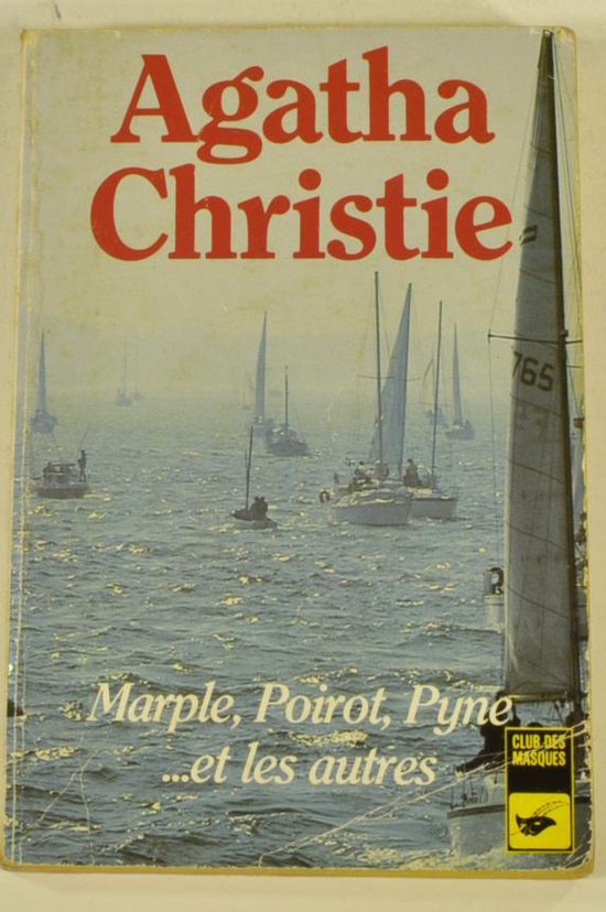 Agatha Christie - Marple, Poirot , Pyne ... et les autres