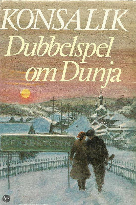 Dubbelspel om Dunja - Heinz G. Konsalik