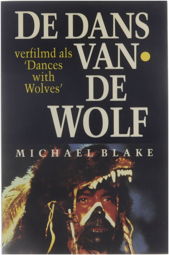 De dans van de wolf - Michael Blake