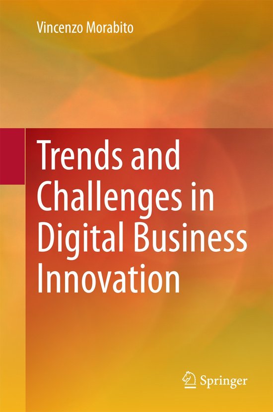 Trends and Challenges in Digital Business Innovation - Vincenzo Morabito