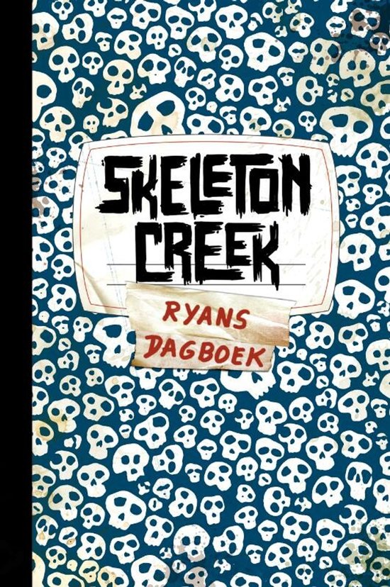 Skeleton Creek - Ryans dagboek - Patrick Carman